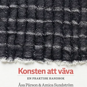 Konsten att väva : en praktisk handbok